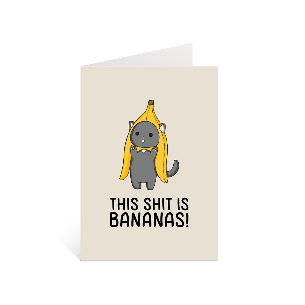 This shit is bananas | A6 greeting card