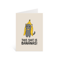 This shit is bananas | A6 greeting card