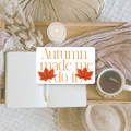 Autumn made me do it | Die cut sticker
