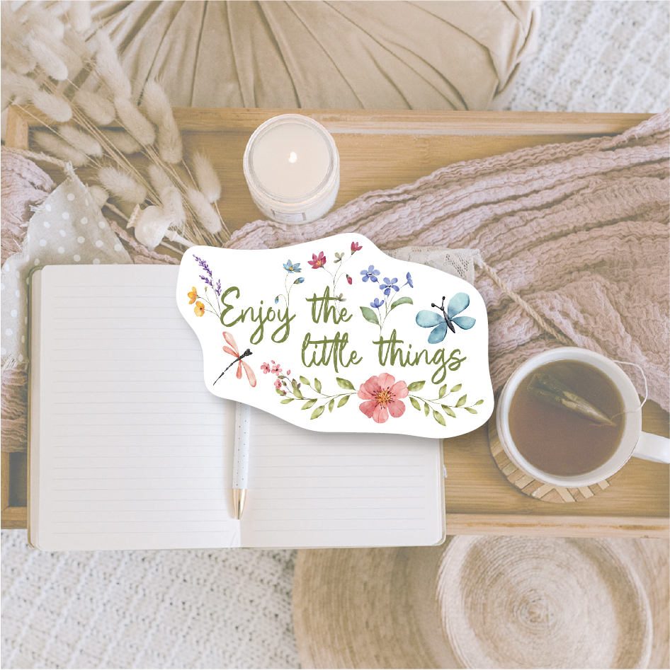Enjoy the little things | Die cut sticker
